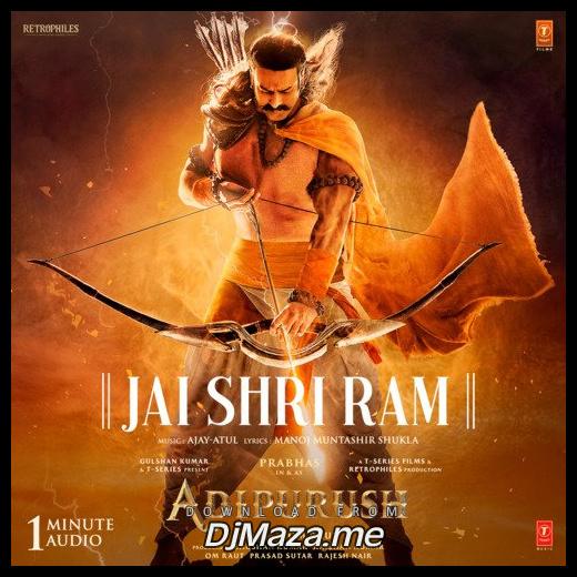 Jai Shri Ram (Adipurush) Mangesh Shirke song download djmaza