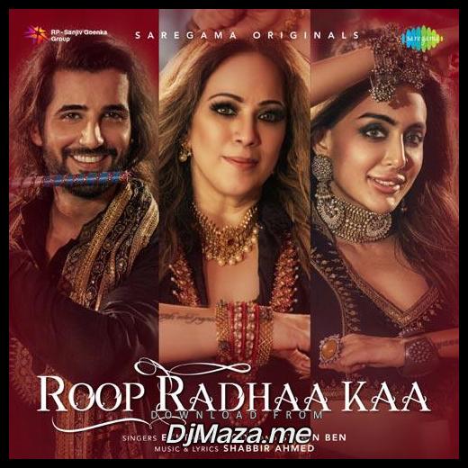 Roop Radhaa Kaa Stebin Ben, Ekktaa Kapoor song download djmaza