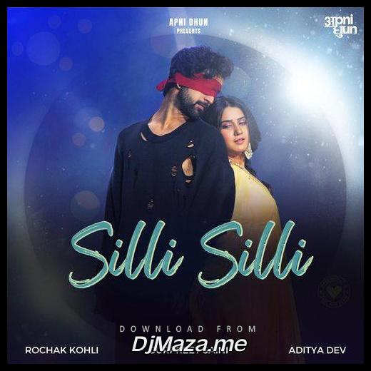 Silli Rochak Kohli, Danish Sabri song download djmaza