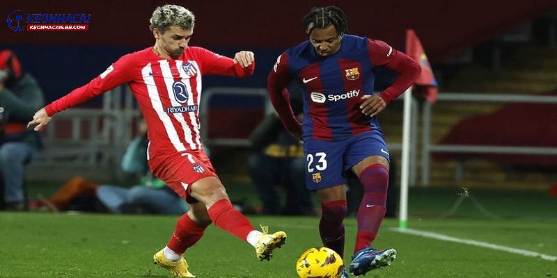 Soi kèo Barcelona vs Atletico Madrid Soi kèo Barcelona vs Atletico Madrid